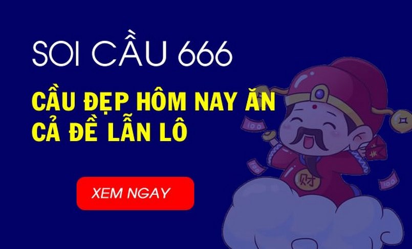 666 dễ dàng sử dụng để soi cầu lô đề hiệu quả tại nhà